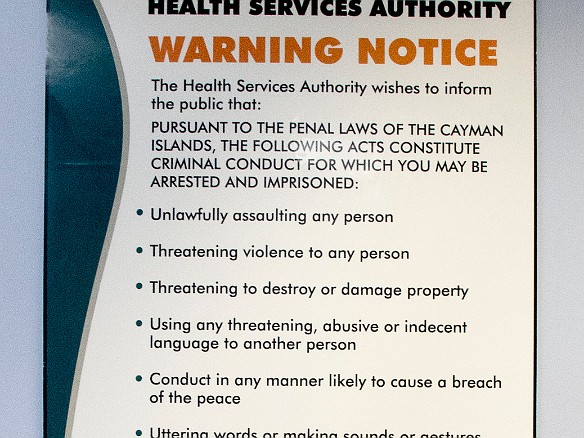 My favorite part was the sign posted in all the waiting rooms and clinics Jan 30, 2012 4:45 PM : Grand Cayman